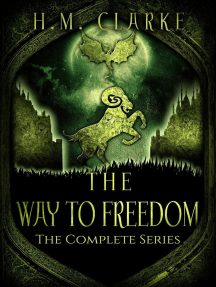 The Way to Freedom - The Complete Series: The Way to Freedom, #0