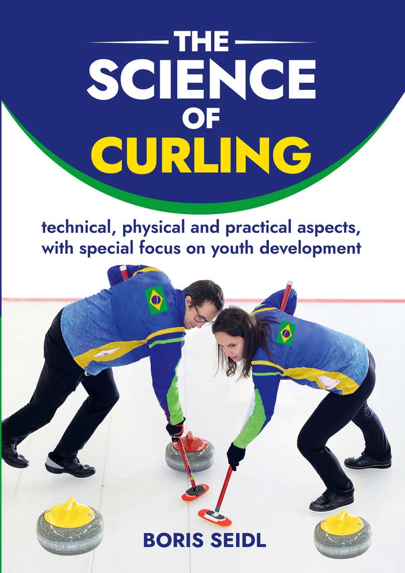 The Science of Curling by Boris Seidl (Ebook) - Read free for 30 days