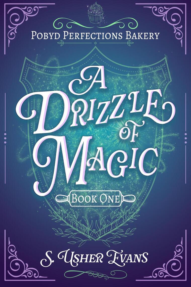 A Drizzle of Magic by S. Usher Evans (Ebook) - Read free for 30 days