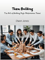 Team Building: The Art Of Building High-Performance Teams