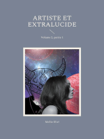 Artiste et extralucide: Volume 2, partie 1