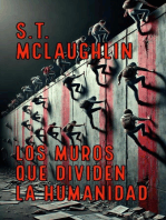 Los Muros que Dividen la Humanidad