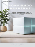 Rompiendo Barreras. Cómo Lanzar una Startup Energética que Cambiará el Mundo. Energía Verde