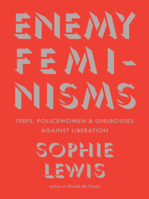 Enemy Feminisms by Sophie Lewis (Ebook) - Read free for 30 days