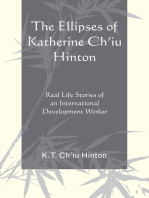 The Ellipses of Katherine Ch'iu Hinton: Real Life Stories of an International Development Worker