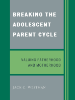 Breaking the Adolescent Parent Cycle: Valuing Fatherhood and Motherhood