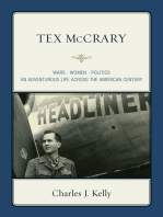 Tex McCrary: Wars-Women-Politics, An Adventurous Life Across The American Century