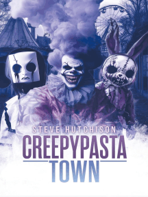 Creepypasta Town: Creepypastas, #6