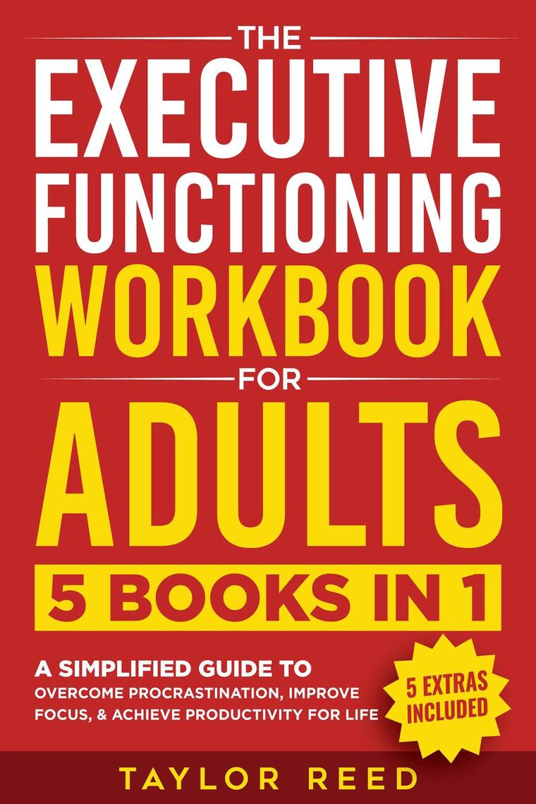 The Executive Functioning Workbook for Adults by Taylor Reed (Ebook ...