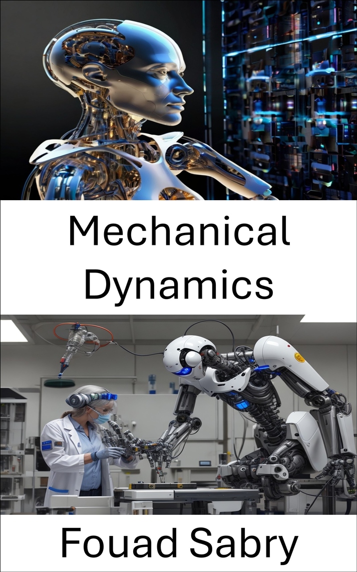 Mechanical Dynamics by Fouad Sabry (Ebook) - Read free for 30 days