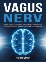 Vagusnerv: Der umfassende Leitfaden zur Aktivierung des Nervensystems, zur Stressbewältigung und zur Förderung des körperlichen und geistigen Wohlbefindens