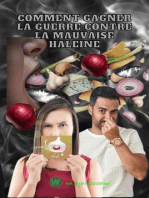 Comment Gagner La Guerre Contre La Mauvaise Haleine
