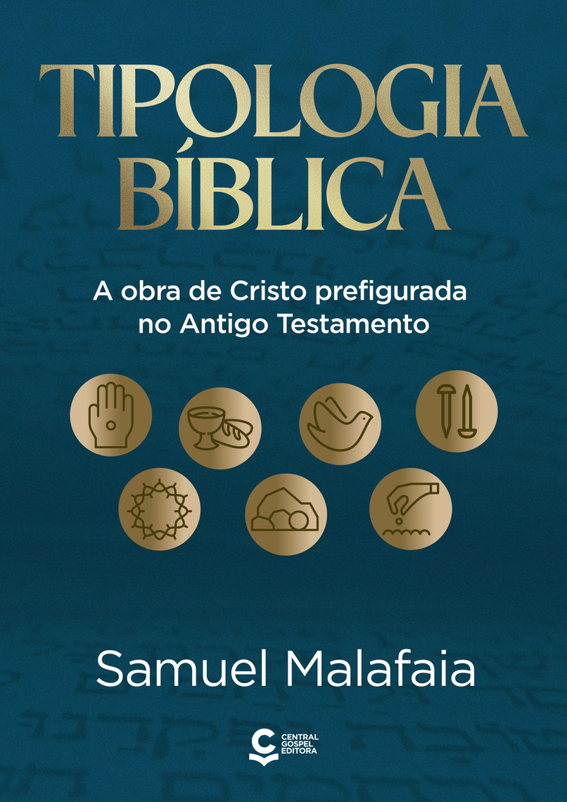 Tipologia Bíblica por Samuel Malafaia (Ebook) - Leia gratuitamente por ...