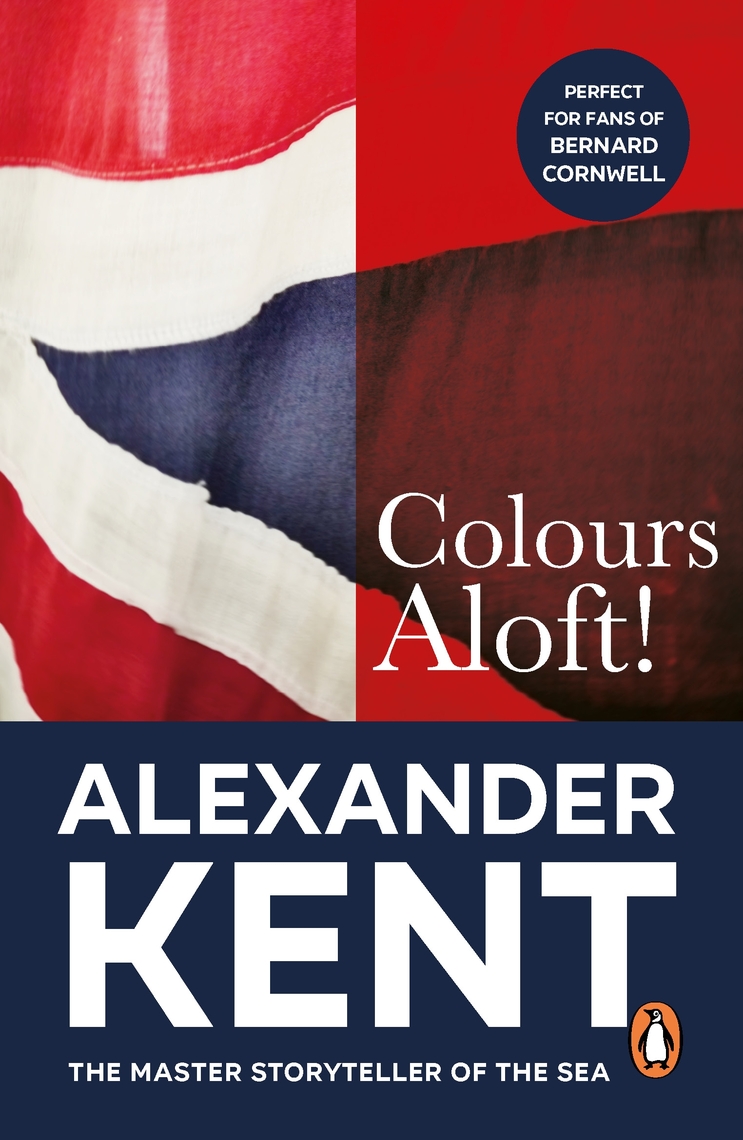 Colours Aloft! by Alexander Kent (Ebook) - Read free for 30 days