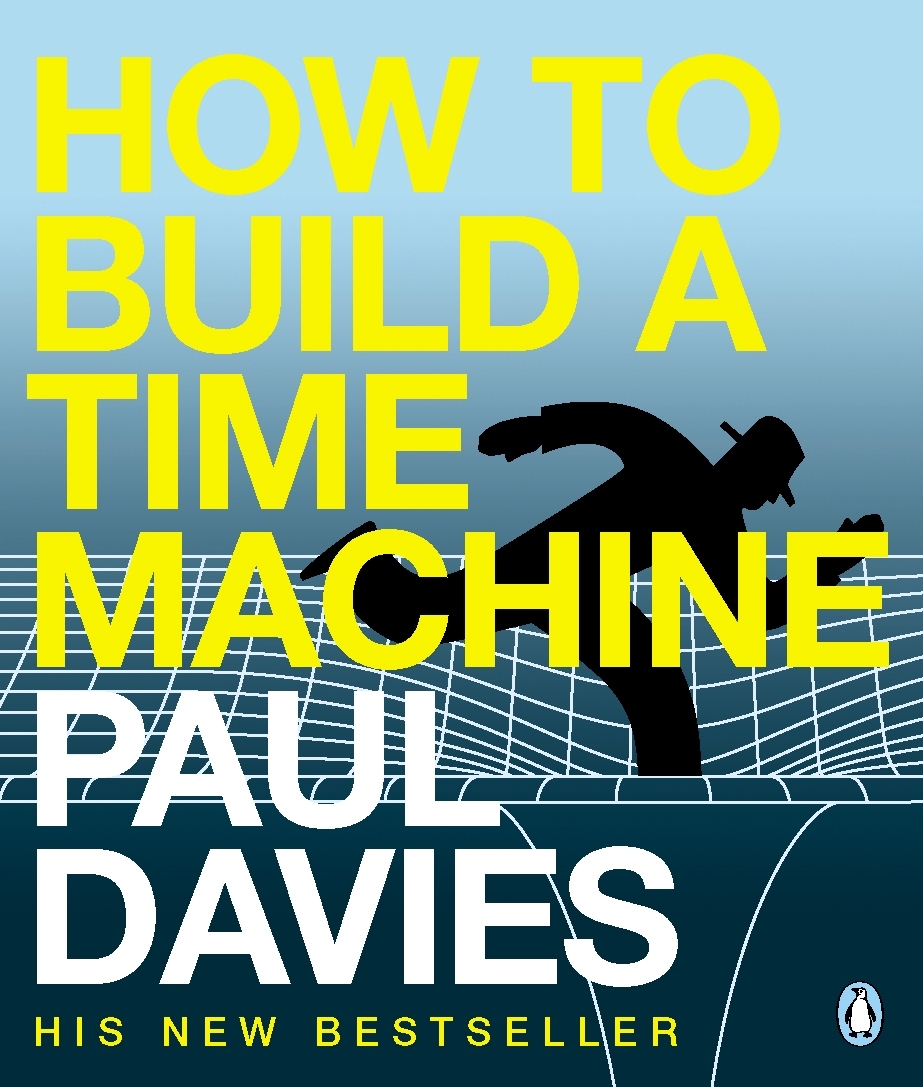 How to Build a Time Machine by Paul Davies (Ebook) - Read free for 30 days