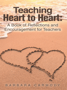 Teaching Heart to Heart:: A Book of Reflections and Encouragement for Teachers