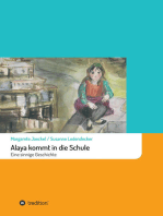 Alaya kommt in die Schule: Eine sinnige Geschichte