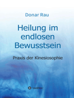 Heilung im endlosen Bewusstsein: Praxis der Kinesiosophie