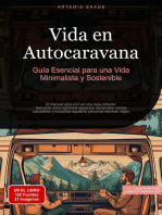 Vida en Autocaravana: Guía Esencial para una Vida Minimalista y Sostenible: El manual para vivir en una casa rodante: descubre cómo optimizar espacios, desarrollar rutinas saludables y encontrar equilibrio personal mientras viajas