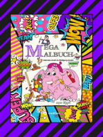 XXL - MEGA MALBUCH - 250 TOLLE AUSMALMOTIVE - KUNTERBUNTE THEMENWELTEN - LUSTIGE FIGUREN - SCHÖNE BILDER