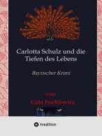Carlotta Schulz und die Tiefen des Lebens