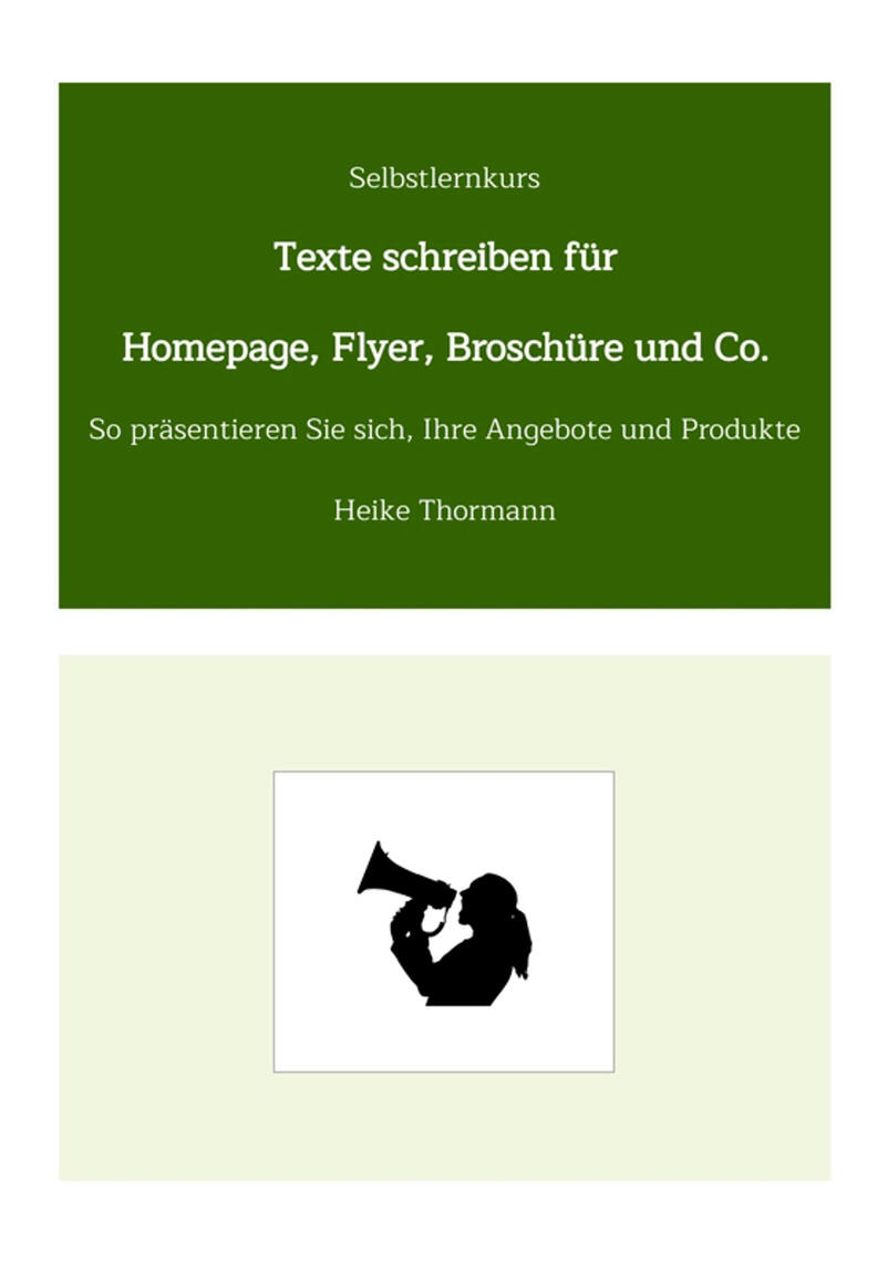 Selbstlernkurs: Texte schreiben für Homepage, Flyer, Broschüre und Co