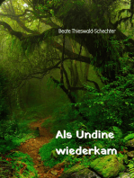 Als Undine wiederkam: Eine junge Frau möchte verstehen, warum die Liebe vor ihr zu fliehen scheint. Sie entdeckt, dass auch ihre verstorbene Mutter schon Gleiches wollte. Kreative Wege helfen, Muster zu verändern.