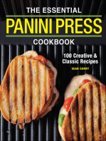 The Essential Panini Press Cookbook: 100 Creative & Classic Recipes