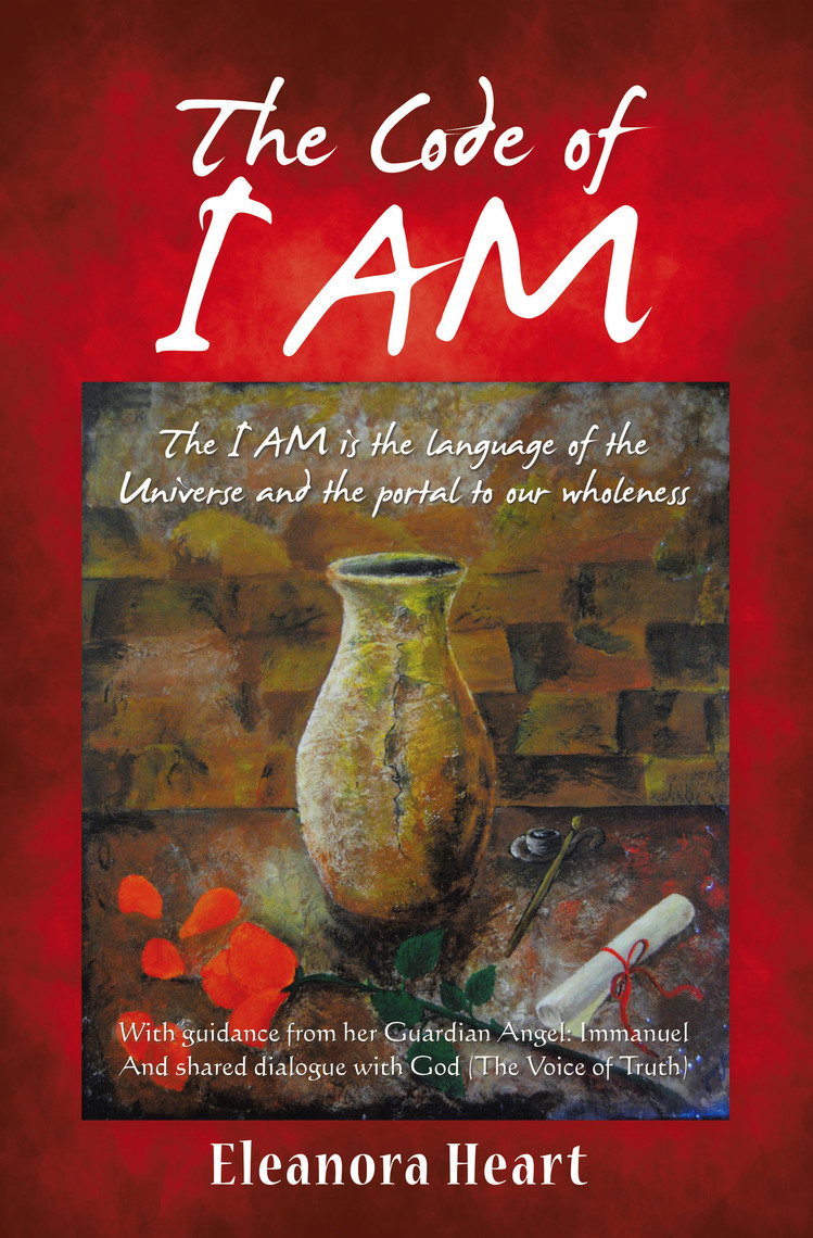 The Code of I Am by Eleanora Heart (Ebook) - Read free for 30 days