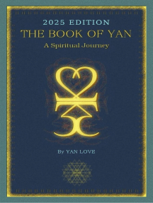 The Book Of Yan - A Spiritual Journey - 2025 Edition by Yan Love (Ebook ...