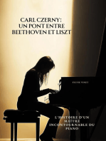 Carl Czerny: Un Pont entre Beethoven et Liszt: L'Histoire d'un Maître Incontournable du Piano
