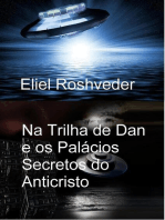 Na Trilha de Dan e os Palácios Secretos do Anticristo