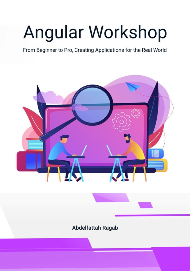 Angular Workshop by Abdelfattah Ragab (Ebook) - Read free for 30 days