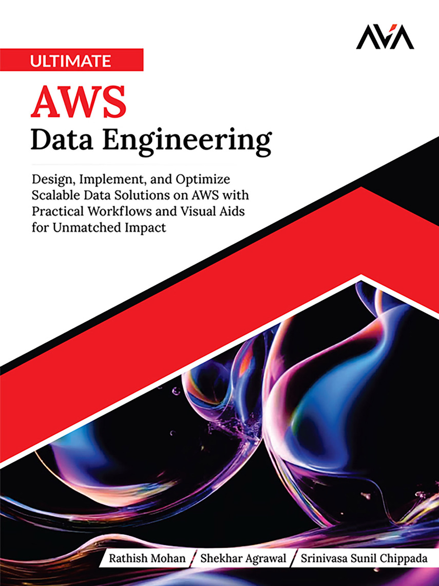 Ultimate AWS Data Engineering by Rathish Mohan (Ebook) - Read free for ...