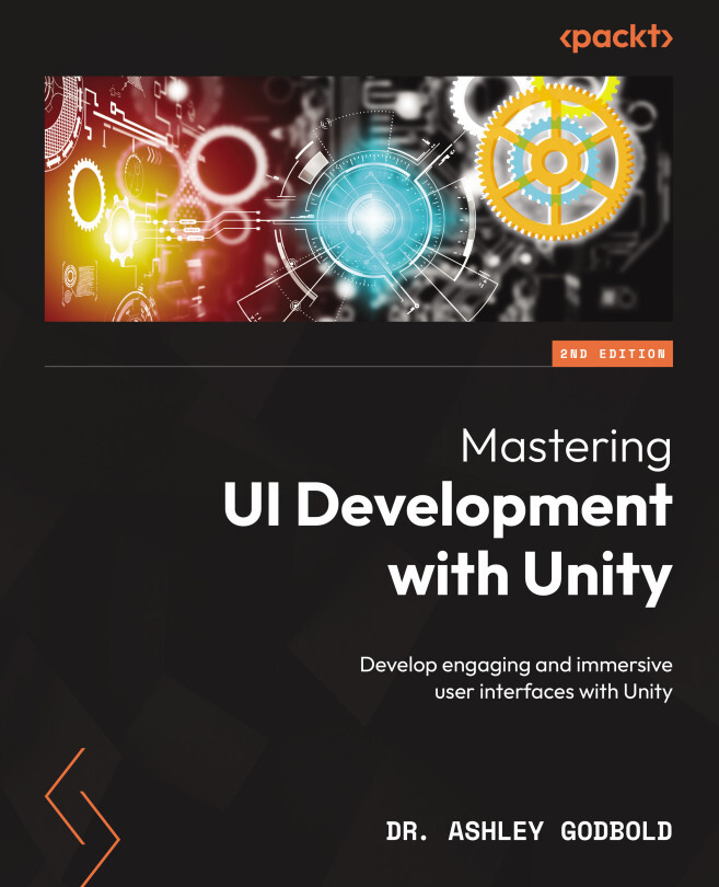 Mastering UI Development with Unity by Dr. Ashley Godbold (Ebook ...