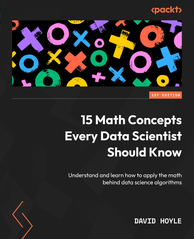 15 Math Concepts Every Data Scientist Should Know by David Hoyle (Ebook ...