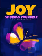 The Joy Of Being Yourself: A Journey from Mask to Essence: Personal Development, #3