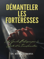 Démanteler les Forteresses: Un Guide Biblique pour la Liberté et la Transformation