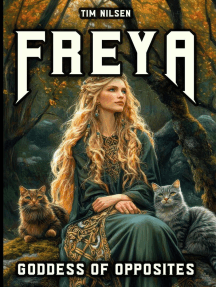 Freya - Goddess Of Opposites: From Warrior to Lover - A Journey of ...