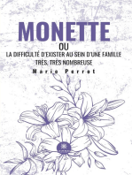 Monette: ou La difficulté d’exister au sein d’une famille très, très nombreuse