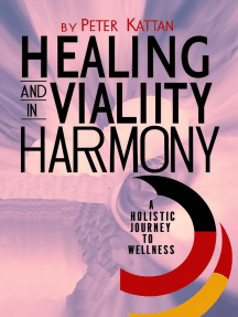 Healing and Vitality in Harmony: A Holistic Journey to Wellness