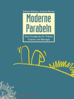 Moderne Parabeln: Eine Fundgrube für Trainer, Coachs und Manager