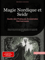 Magie Nordique et Seidr: Guide des Pratiques Ancestrales Germaniques: Découvrez les secrets des rituels, des runes et de la spiritualité nordique à travers les traditions chamaniques et la sagesse des völvas