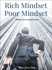 Rich Mindset, Poor Mindset: Shifting Your Financial Future