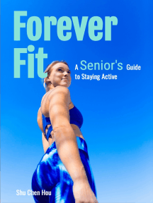 Forever Fit: A Senior's Guide to Staying Active