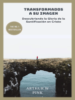 Transformados a Su Imagen: Descubriendo la Gloria de la Santificación en Cristo