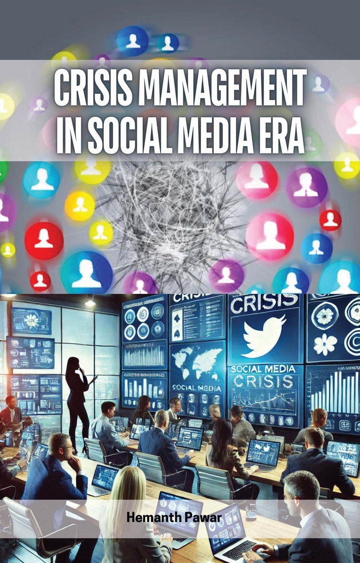 Crisis Management in Social Media Era by Hemanth Pawar (Ebook) - Read ...