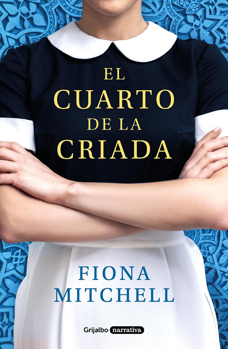 El cuarto de la criada de Fiona Mitchell (Libro electrónico) Leer