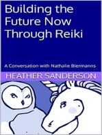 Building the Future Now Through Reiki