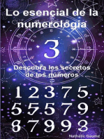 Lo Esencial de la Numerología: Descubriendo los Secretos de los Números